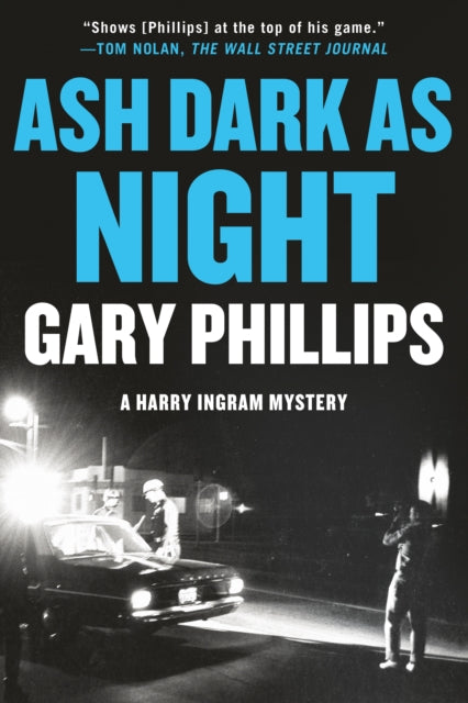 Ash Dark as Night 9781641296762 Gary Phillips