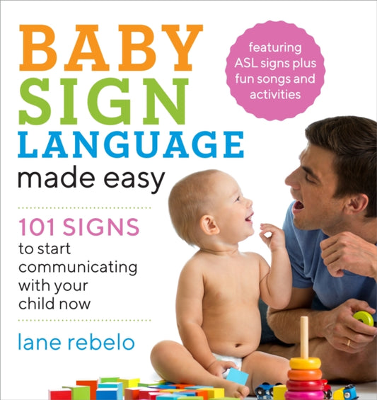Book cover of: Baby Sign Language Made Easy. By: Lane Rebelo