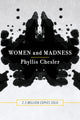 Book cover of: Women and Madness. By: Phyllis Chesler