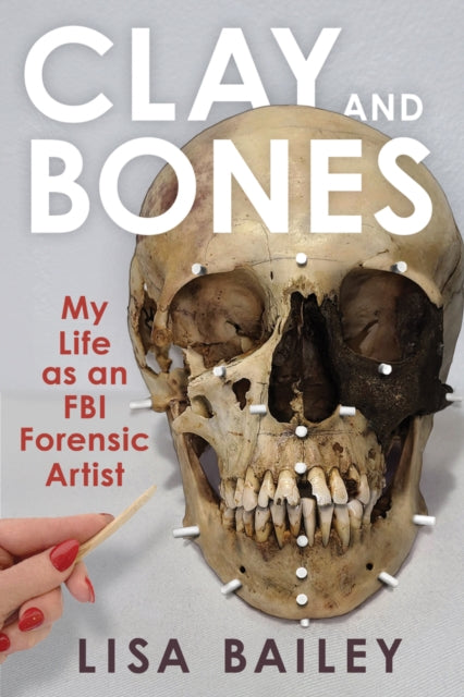 Book cover of: Clay and Bones. By: Bailey G. Lisa
