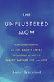 Book cover of: Unflustered Mom. By: Amber Trueblood