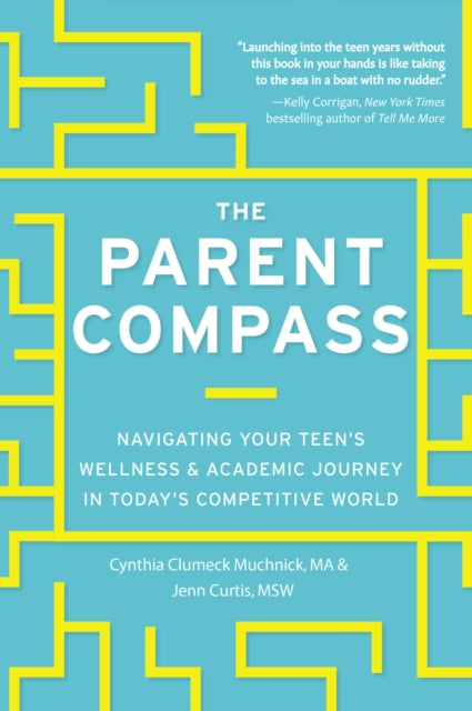 Book cover of: Parent Compass. By: Cynthia Clumeck Muchnick