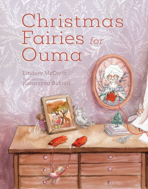 Book cover of: Christmas Fairies for Ouma. By: Lindsay McDivitt