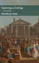 Book cover of: Openings & Outings. By: David Pryce-Jones