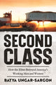 Book cover of: Second Class. By: Batya Ungar-Sargon