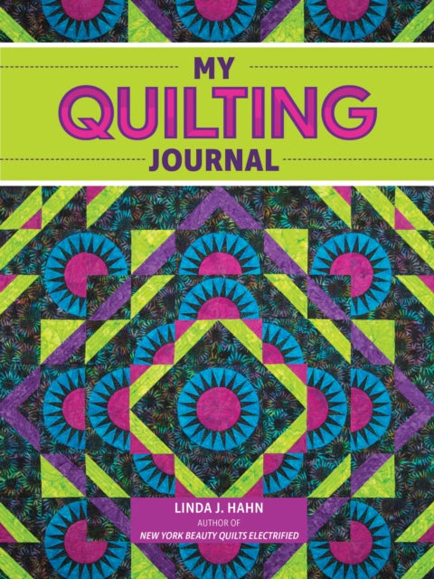 Book cover of: My Quilting Journal. By: Linda Hahn