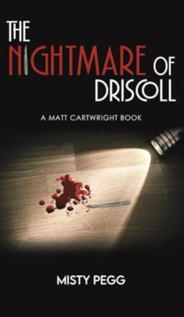 Book cover of: Nightmare of Driscoll. By: Misty Pegg