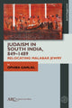 Book cover of: Judaism in South India, 849–1489. By: Ophira Gamliel