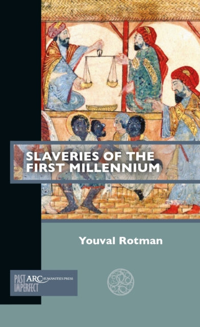 Book cover of: Slaveries of the First Millennium. By: Youval Rotman