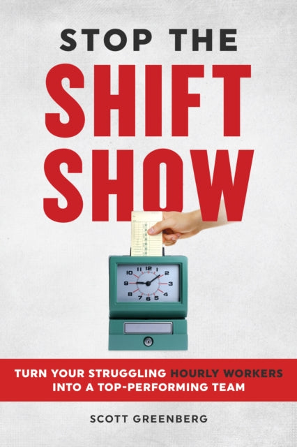 Book cover of: Stop the Shift Show. By: Scott Greenberg