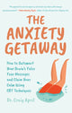 Book cover of: Anxiety Getaway. By: Craig April