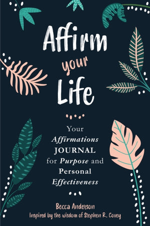 Affirm Your Life
