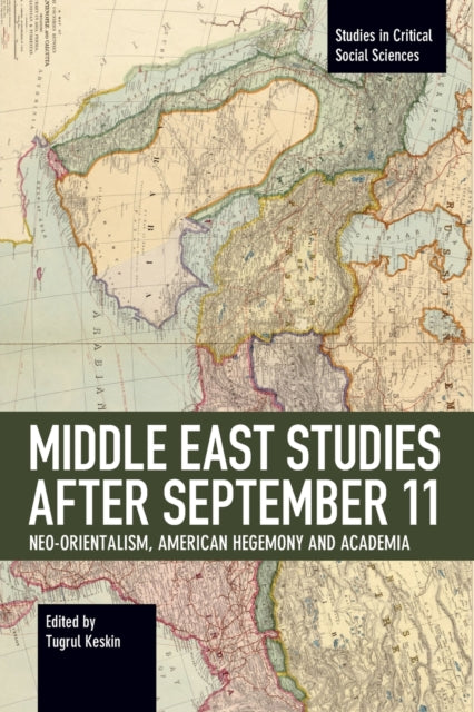 Book cover of: Middle East Studies after September 11. By: Tugrul Keskin