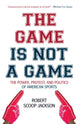Book cover of: Game is Not a Game. By: Robert Scoop Jackson