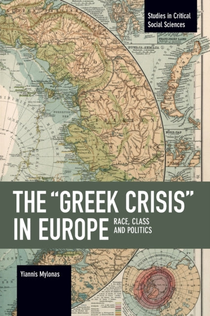 Book cover of: "Greek Crisis" in Europe. By: Yiannis Mylonas