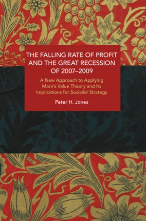 The Falling Rate of Profit and the Great Recession of 2007-2009