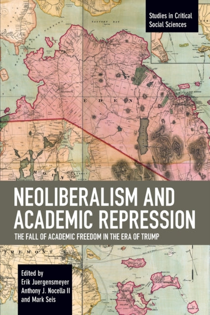 Book cover of: Neoliberalism and Academic Repression. By: Erik Juergensmeyer