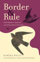 Book cover of: Border and Rule. By: Harsha Walia