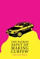 Book cover of: Patron Saint of Making Curfew. By: Tim Stafford