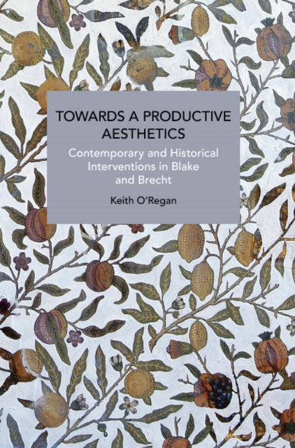 Book cover of: Towards a Productive Aesthetics. By: Keith O'Regan