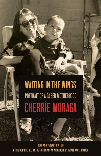 Book cover of: Waiting in the Wings. By: Cherríe Moraga