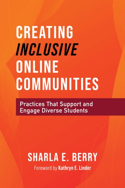Book cover of: Creating Inclusive Online Communities. By: Sharla Berry