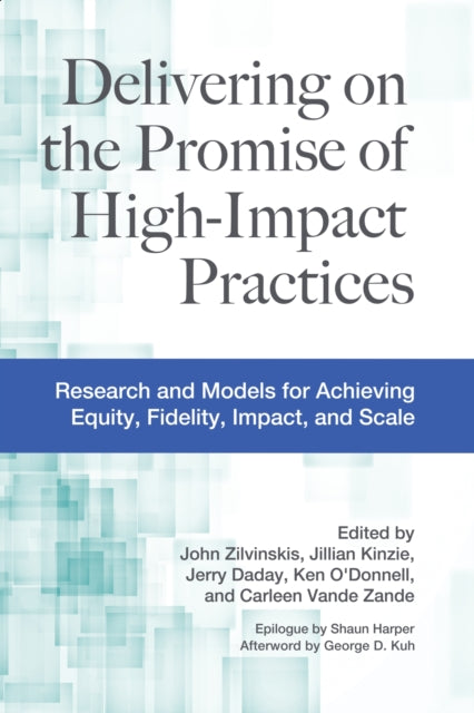 Book cover of: Delivering on the Promise of High-Impact Practices. By: Jillian Kinzie
