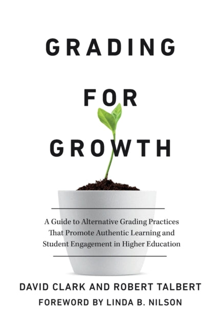 Book cover of: Grading for Growth. By: Clark, David