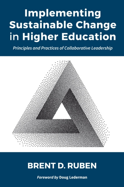 Book cover of: Implementing Sustainable Change in Higher Education. By: Brent D. Ruben