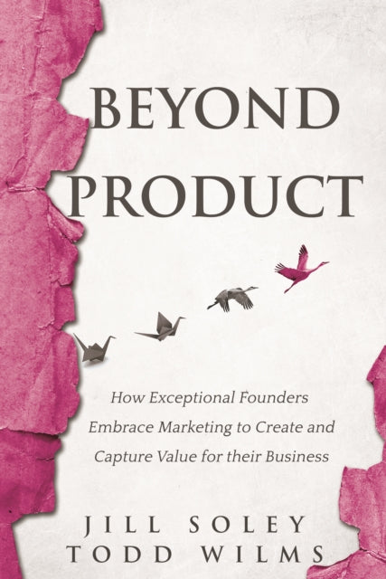 Book cover of: Beyond Product. By: Todd Wilms