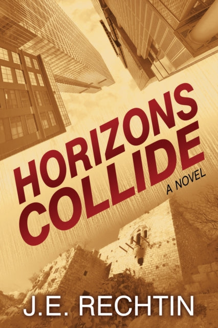 Book cover of: Horizons Collide. By: J. E. Rechtin
