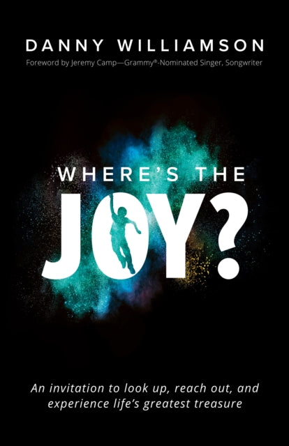 Book cover of: Where's the Joy?. By: Danny Williamson