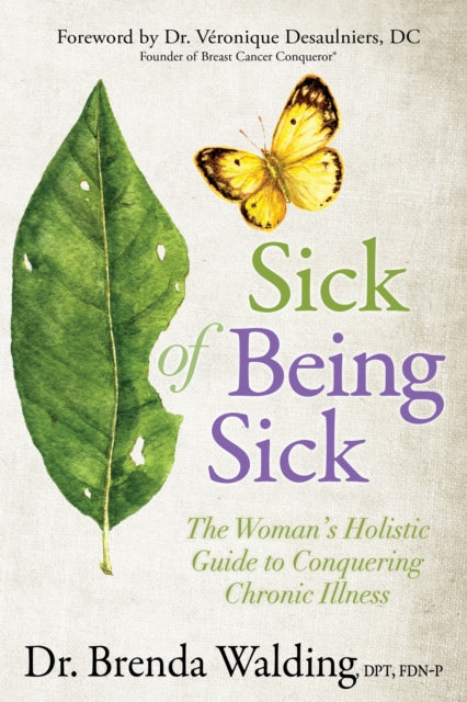 Book cover of: Sick of Being Sick. By: Brenda Walding
