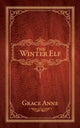 Book cover of: Winter Elf. By: Grace Anne