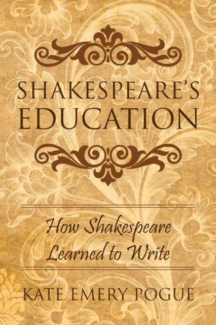 Book cover of: Shakespeare's Education. By: Kate Pogue