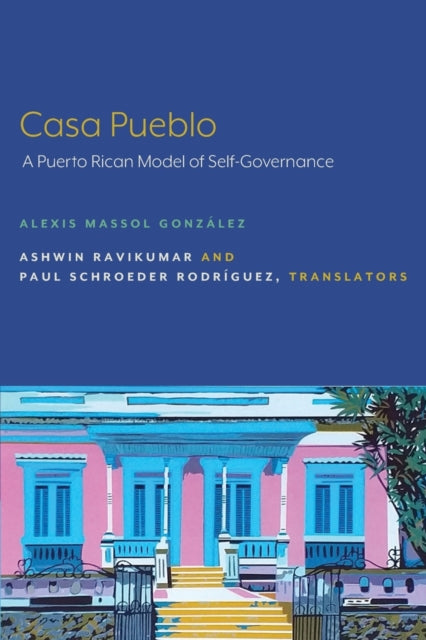 Book cover of: Casa Pueblo. By: Alexis Massol González