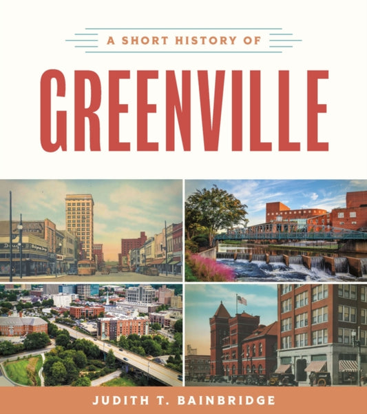 Book cover of: Short History of Greenville. By: Judith T. Bainbridge