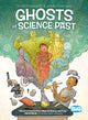 Book cover of: Ghosts of Science Past. By: Joseph Sieracki