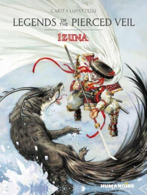Book cover of: Legends of the Pierced Veil: Izuna. By: Saverio Tenuta