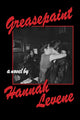 Greasepaint 9781643622132 Hannah Levene