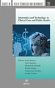 Book cover of: Informatics and Technology in Clinical Care and Public Health. By: J. Mantas