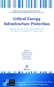 Book cover of: Critical Energy Infrastructure Protection. By: L. Kruszka