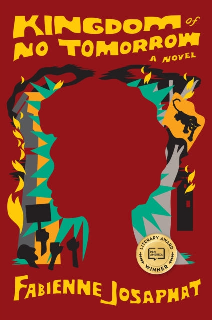 Book cover of: Kingdom of No Tomorrow. By: Fabienne Josaphat
