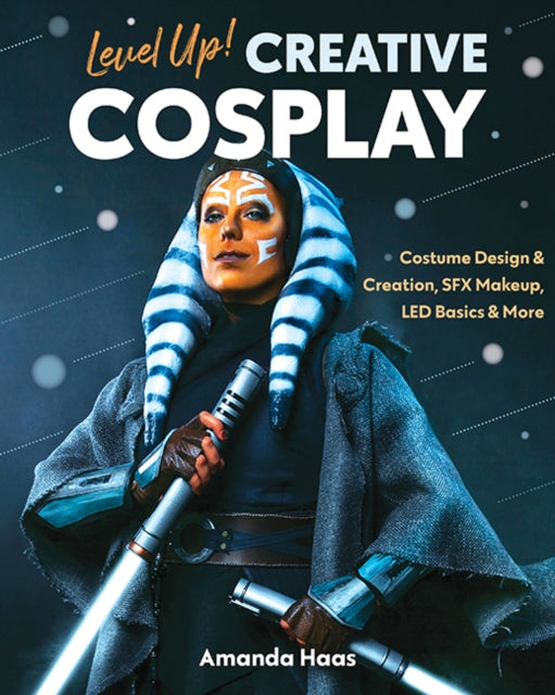 Book cover of: Level Up! Creative Cosplay. By: Amanda Haas