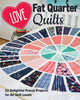 Book cover of: Love Fat Quarter Quilts. By: Love Patchwork & Quilting