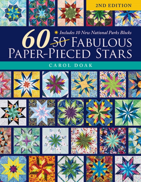 Book cover of: 60 Fabulous Paper-Pieced Stars, 2nd Edition. By: Carol Doak