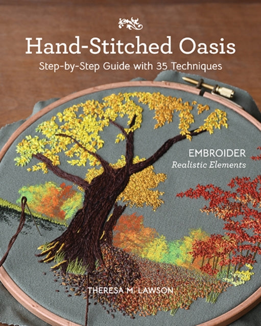 Book cover of: Hand-Stitched Oasis. By: Theresa M. Lawson