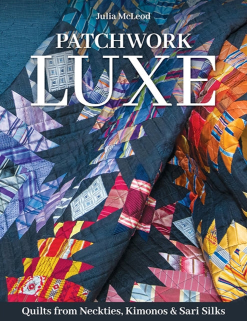 Book cover of: Patchwork Luxe. By: Julia McLeod