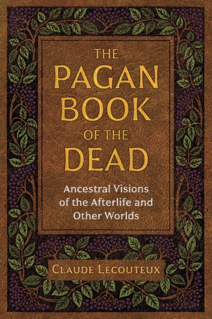 Book cover of: Pagan Book of the Dead. By: Claude Lecouteux