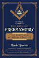 Book cover of: Path of Freemasonry. By: Mark Stavish